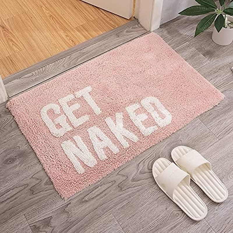 Cute Pink Bathroom Rugs Decor Funny Get Naked Bath Mat Machine Washable Bath Mats for Shower Bedroom Floor, Non-Slip Soft Absorbent Bathroom Accessories Rugs,20X32 (Pink)